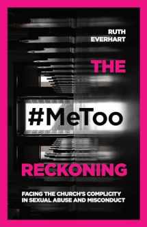 9780830845828-0830845828-The #MeToo Reckoning: Facing the Church's Complicity in Sexual Abuse and Misconduct