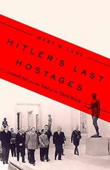 9781610397360-1610397363-Hitler's Last Hostages: Looted Art and the Soul of the Third Reich