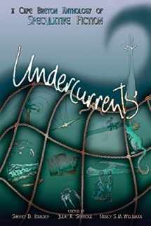 9780981102504-0981102506-Undercurrents: A Cape Breton Anthology Of Speculative Fiction