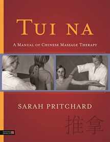 9781848192690-184819269X-Tui na: A Manual of Chinese Massage Therapy