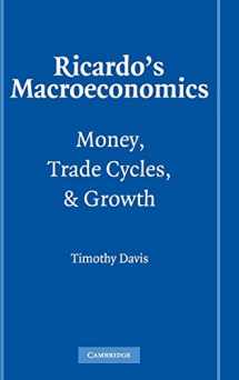 9780521844741-0521844746-Ricardo's Macroeconomics: Money, Trade Cycles, and Growth (Historical Perspectives on Modern Economics)