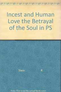 9780140039139-0140039139-Incest and Human Love: The Betrayal of the Soul in Psychotherapy