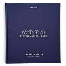 9780399580659-0399580654-Eleven Madison Park: The Next Chapter, Revised and Unlimited Edition: [A Cookbook]
