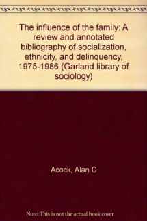 9780824085674-0824085671-INFLUENCE OF THE FAMILY (Garland library of sociology)