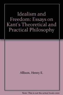 9780521482950-052148295X-Idealism and Freedom: Essays on Kant's Theoretical and Practical Philosophy