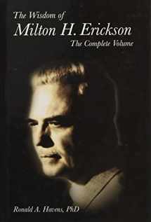 9781904424963-1904424961-The Wisdom of Milton H. Erickson: The Complete Volume