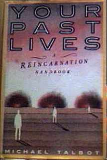 9780517563014-0517563010-YOUR PAST LIVES - A Reincarnation Handbook