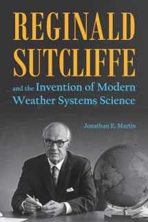 9781612496528-1612496520-Reginald Sutcliffe and the Invention of Modern Weather Systems Science