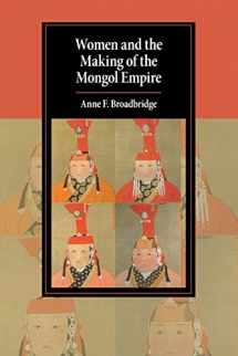 9781108441001-1108441009-Women and the Making of the Mongol Empire (Cambridge Studies in Islamic Civilization)