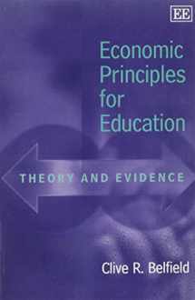 9781843762737-1843762730-Economic Principles for Education: Theory and Evidence