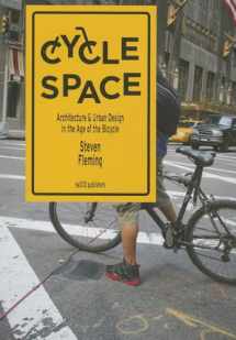 9789462080041-9462080046-Cycle Space: Architecture and Urban Design in the Age of the Bicycle