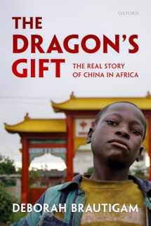 9780199606290-0199606293-The Dragon's Gift: The Real Story of China in Africa