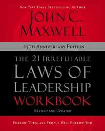 9780310159490-0310159490-The 21 Irrefutable Laws of Leadership Workbook 25th Anniversary Edition: Follow Them and People Will Follow You