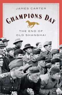 9780393635942-0393635945-Champions Day: The End of Old Shanghai