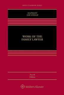 9781454870043-1454870044-Work of the Family Lawyer (Aspen Casebook Series)