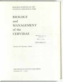 9780874749809-0874749808-Biology and Management of the Cervidae (Research Symposia of the National Zoological Park) (National Zoological Park Symposia for the Public)