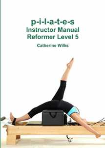 9781447723783-1447723783-p-i-l-a-t-e-s Instructor Manual Reformer Level 5