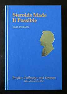 9780841217737-0841217734-Carl Djerassi: Steroids Made it Possible (Profiles, Pathways, and Dreams)