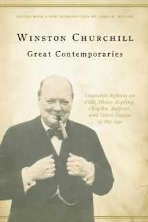 9781935191995-1935191993-Great Contemporaries: Churchill Reflects on FDR, Hitler, Kipling, Chaplin, Balfour, and Other Giants of His Age