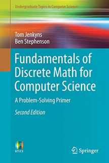 9783319701509-3319701509-Fundamentals of Discrete Math for Computer Science: A Problem-Solving Primer (Undergraduate Topics in Computer Science)