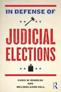 9780415991339-0415991331-In defense of judicial elections (Controversies in Electoral Democracy and Representation)