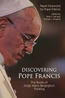 9780814685044-0814685048-Discovering Pope Francis: The Roots of Jorge Mario Bergoglio’s Thinking