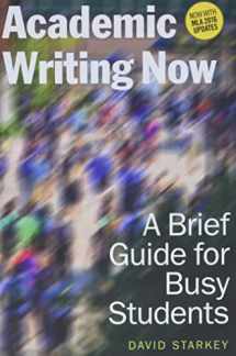 9781554813803-1554813808-Academic Writing Now: A Brief Guide for Busy Students―with MLA 2016 Update