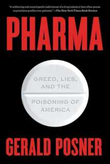 9781501152030-1501152033-Pharma: Greed, Lies, and the Poisoning of America