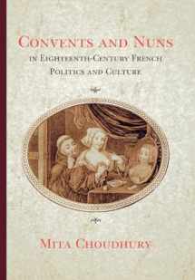 9780801441103-0801441102-Convents and Nuns in Eighteenth-Century French Politics and Culture