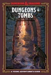 9781984856449-1984856448-Dungeons & Tombs (Dungeons & Dragons): A Young Adventurer's Guide (Dungeons & Dragons Young Adventurer's Guides)