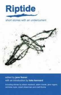 9780955832635-0955832632-Riptide: v. 5: Short Stories with an Undercurrent