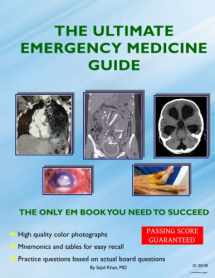 9781505816860-1505816866-The Ultimate Emergency Medicine Guide: The only EM book you need to succeed