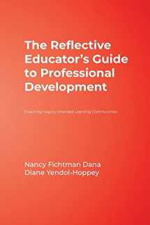 9781412955799-1412955793-The Reflective Educator’s Guide to Professional Development: Coaching Inquiry-Oriented Learning Communities