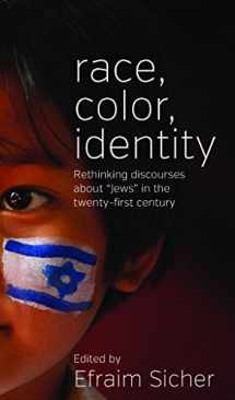 9781782382072-1782382070-Race, Color, Identity: Rethinking Discourses about 'Jews' in the Twenty-First Century