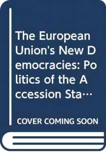 9780415332637-041533263X-The European Union's New Democracies: Politics of the Accession States