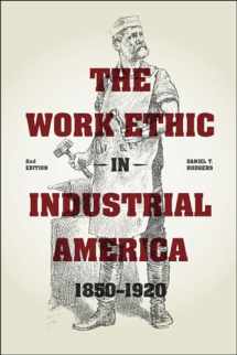 9780226136233-022613623X-The Work Ethic in Industrial America 1850-1920: Second Edition