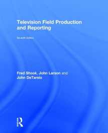 9780415787659-0415787653-Television Field Production and Reporting: A Guide to Visual Storytelling