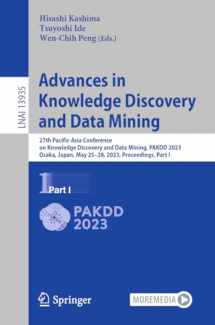 9783031333736-303133373X-Advances in Knowledge Discovery and Data Mining: 27th Pacific-Asia Conference on Knowledge Discovery and Data Mining, PAKDD 2023, Osaka, Japan, May ... I (Lecture Notes in Computer Science, 13935)