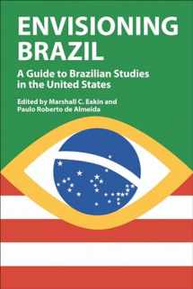 9780299207700-0299207706-Envisioning Brazil: A Guide to Brazilian Studies in the United States