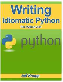 9781482374810-1482374811-Writing Idiomatic Python 3.3