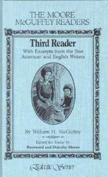 9780913717035-0913717037-Moore-McGuffey Reader Series: Third Reader With Excerpts from the Best American and English Writers