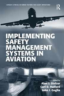 9781472412799-1472412796-Implementing Safety Management Systems in Aviation (Ashgate Studies in Human Factors for Flight Operations)