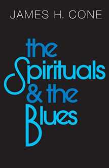 9780883448434-0883448432-Spirituals and The Blues
