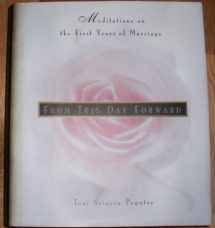 9780062509161-0062509160-From This Day Forward: Meditations on the First Years of Marriage