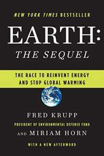 9780393334197-0393334198-Earth: The Sequel: The Race to Reinvent Energy and Stop Global Warming