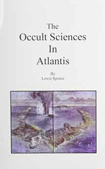 9780787312923-0787312924-The Occult Sciences in Atlantis