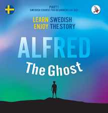 9783945174401-3945174406-Alfred the Ghost. Part 1 - Swedish Course for Beginners. Learn Swedish - Enjoy the Story.