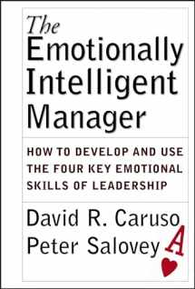 9780787970710-0787970719-The Emotionally Intelligent Manager: How to Develop and Use the Four Key Emotional Skills of Leadership