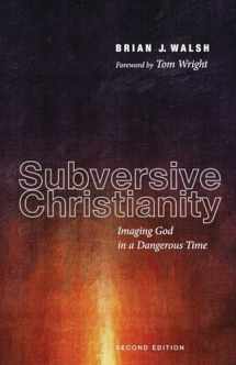 9781498203401-149820340X-Subversive Christianity, Second Edition: Imaging God in a Dangerous Time