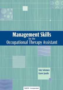 9781556425387-1556425384-Management Skills for the Occupational Therapy Assistant